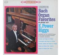 E. Power Biggs: Bach Organ Favorites [Vinyl LP] [Stereo]