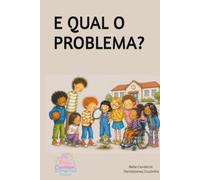 E QUAL O PROBLEMA?
