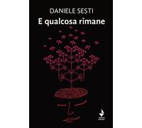 E qualcosa rimane