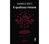 E qualcosa rimane