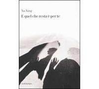 E quel che resta è per te