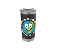 È quello che c'è nella scatola che conta ama il riciclaggio della Giornata della Terra Bicchiere termico in acciaio inox doppia parete