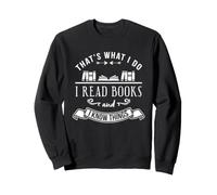 È Quello Che Faccio leggo Libri e so Cose Felpa