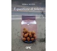 È questione di felicità