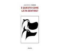 E questo come la fa sentire?