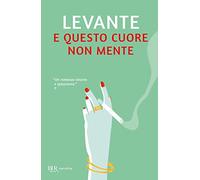 E questo cuore non mente