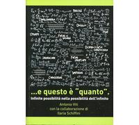 E questo è quanto. Infinite possibilità nella possibilità dell'infinito