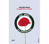 È questo il fiore. Ediz. illustrata