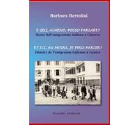 E qui, almeno, posso parlare?-Et ici, au moins, je peux parler? Ediz. bilingue