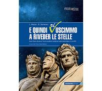 E quindi ri-uscimmo a rimirar le stelle. Dante, Petrarca, Boccaccio. Percorsi semplificati e facilitati per studenti parlanti italiano L2 e con BES