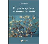 E quindi uscimmo a riveder le stelle