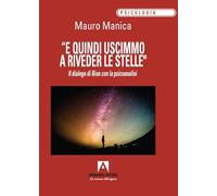 «E quindi uscimmo a riveder le stelle». Il dialogo di Bion con la psicoanalisi