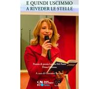 E quindi uscimmo a riveder le stelle. Premio di poesia Loretta Del Ponte