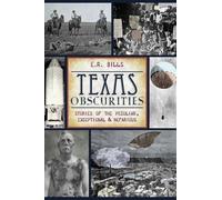 E. R. Bills Texas Curiosities (Tascabile)