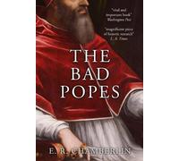 E R Chamberlin Chamberlin, E.R. The Bad Popes (Tascabile)