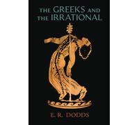 E R Dodds The Greeks and the Irrational (Copertina rigida)