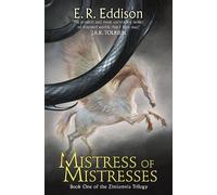E. R. Eddison Mistress of Mistresses (Tascabile) Zimiamvia