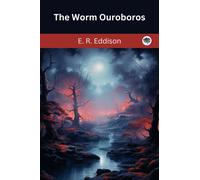 E. R. Eddison The Worm Ouroboros (Audiobook)