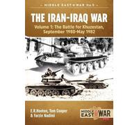 E.R. Hooton Tom Cooper Farzin Nadimi The Iran-Iraq War (Tascabile)