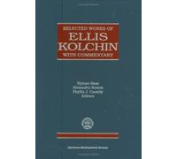 E.R. Kolchin Selected Works of Ellis Kolchin with Commentary (Copertina rigida)