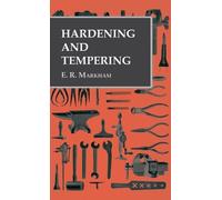 E R Markham Hardening and Tempering (Copertina rigida)
