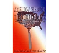 E. R. Ozomeyo America Through the Looking Glass (Copertina rigida)