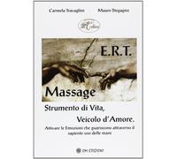 E.r.t. massage Strumento di vita, veicolo d'amore