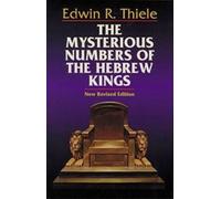 E.R. Thiele Mysterious Numbers of the Hebrew Kings (Tascabile)