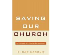 E. Rae Harcum Saving Our Church (Tascabile)