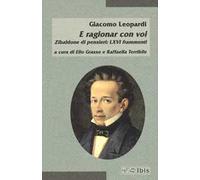 E ragionar con voi. Zibaldone di pensieri: LXVI frammenti