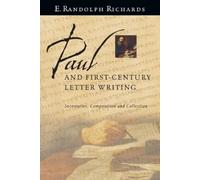 E. Randolph Richards Paul and First-Century Letter Writing (Tascabile)