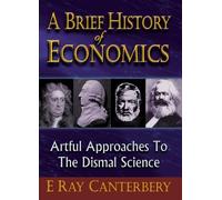 E Ray Canterber Brief History Of Economics, A: Artful Approac (Copertina rigida)