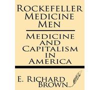 E Richard Brown Rockefeller Medicine Men (Tascabile)