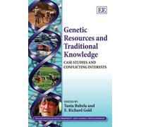 E. Richard Gold Genetic Resources and Traditional Knowledge (Copertina rigida)