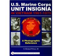 E. Richard Wilso U.S. Marine Corps Unit Insignia in Vietnam 1961-197 (Tascabile)