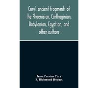 E Richmond Hodg Cory'S Ancient Fragments Of The Phoenician, Carthagi (Tascabile)