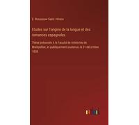 E Rosseeuw Sain Etudes sur l'origine de la langue et des roma (Copertina rigida)