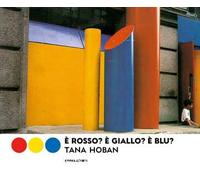 È rosso? È giallo? È blu? Ediz. a colori