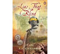 E.S. Alexander Lies that Blind (Tascabile)