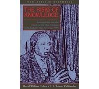 E. S. Atieno Odhiambo David William Cohen The Risks of Knowledge (Tascabile)
