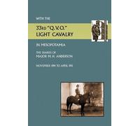 E S J Anderson With the 33rd "Q.V.O." Light Cavalry in Mesopotamia (Tascabile)