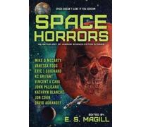 E.S. Magill Mike D. McCarty Vanessa Fogg Eric J. Guign Space Horrors (Tascabile)
