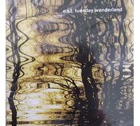 E. S. T. Tuesday Wonderland