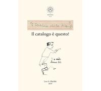 E Sciascia che ne dice? Il catalogo è questo - [Casa Editrice Leo S. Olschki]