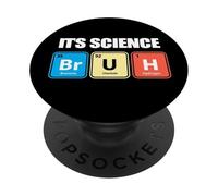 E' scienza, bruh! PopSockets PopGrip Adesivo