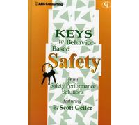 E. Scott Geller Keys to Behavior-Based Safety (Copertina rigida)