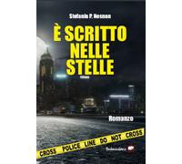 Libri Nosnan Stefania P. - E' Scritto Nelle Stelle