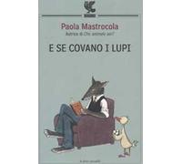 E se covano i lupi