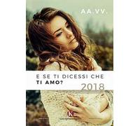 E se dicessi che ti amo? 2018