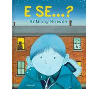 E se...? Ediz. a colori